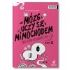 Ortografia mimochodem. Mózg uczy się mimochodem. Ćwiczenia cz.2 (U, Ó)